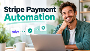 Stripe Payment Automation – smiling professional using a laptop with automated payment workflow icons.